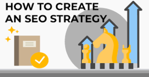 How to create an efficient SEO strategy (2021 guide)?