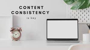 Content consistency is one stage to your search engine optimization